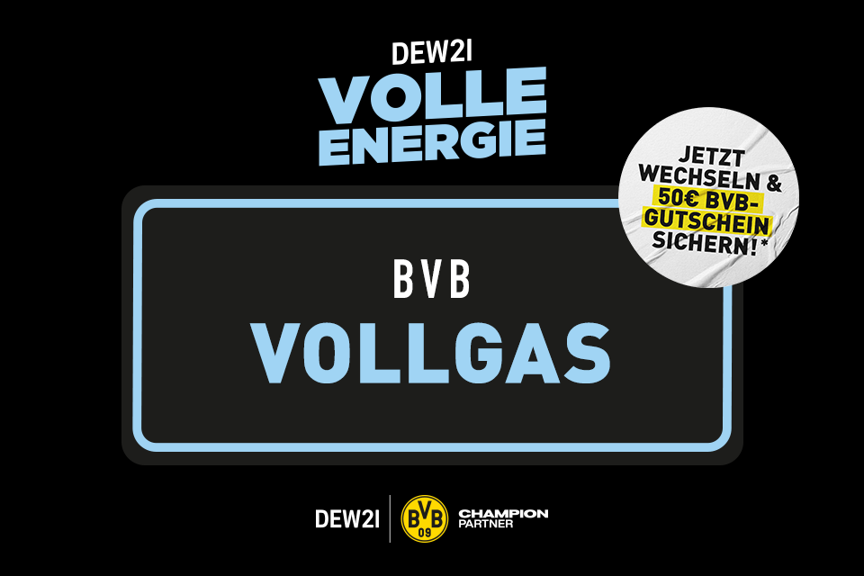 volle Energie, BVB Vollgas , Jetzt wechseln und 50 Euro Gutschein sichern