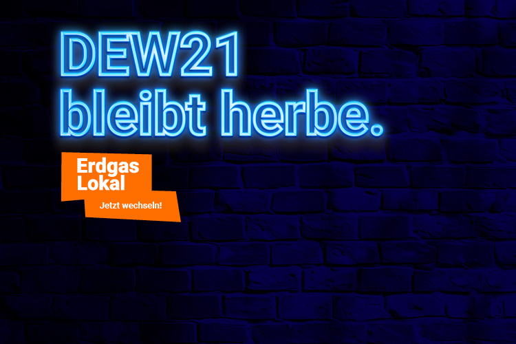 DEW21 bleibt herbe Motiv mit Erdgas Lokal Produkt.