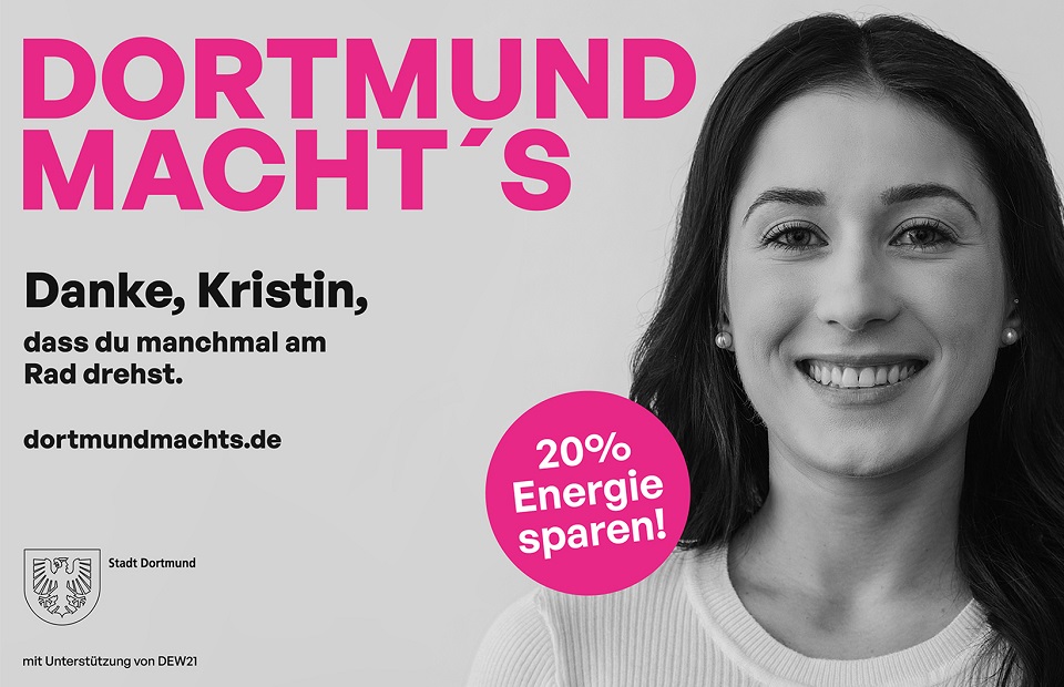 Poster mit Text: 'DORTMUND MACHT'S – Danke, Kristin, dass du manchmal am Rad drehst. 20% Energie sparen!
